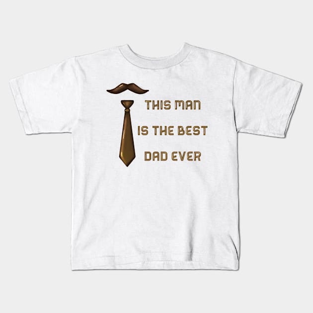 Best dad ever Kids T-Shirt by osaya